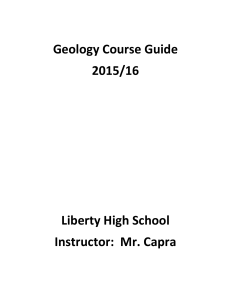 Geology Course Guide 2015/16 Liberty High School Instructor: Mr