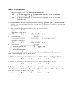 Practice Genetics questions 1. In human`s tongue rolling is an