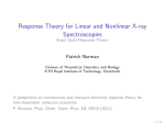 Response Theory for Linear and Non-Linear X