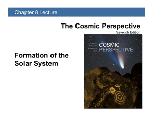 The Cosmic Perspective Formation of the Solar System