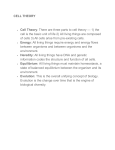 CELL THEORY Cell Theory: There are three parts to cell theory — 1