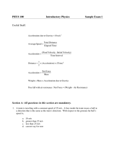 PHYS 100 Introductory Physics Sample Exam 1 Useful Stuff: Section