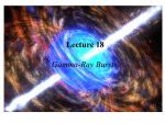 Lecture 18 Gamma-Ray Bursts