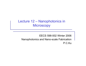 Lecture 12 – Nanophotonics in Microscopy