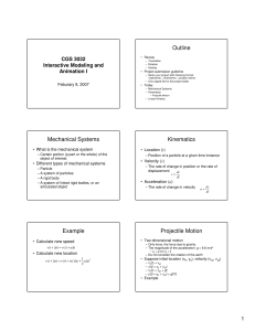 Outline Mechanical Systems Kinematics Example Projectile Motion