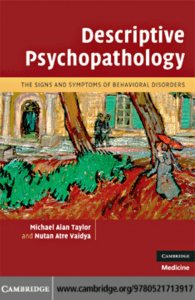 Descriptive Psychopathology: The Signs and Symptoms of