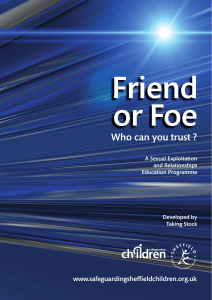 Friend or Foe Who Can You Trust? - Kirklees Safeguarding Children
