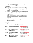 7.6 Solving Inequalities ( ) Vocabulary *** Inequality: a mathematical