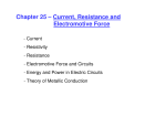 Chapter 25 – Current, Resistance and Electromotive Force