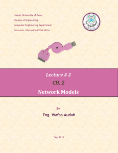 Lecture # 2 CH. 2 Network Models