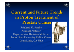 Current and Future Trends in Proton Treatment of Prostate Cancer