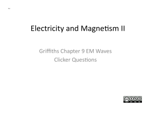 04 - Electromagnetic Waves (Griffiths.Ch9).pptx