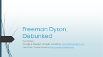 Freeman Dyson, Debunked