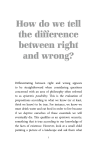How do we tell the difference between right and wrong?