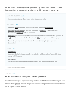Prokaryotes regulate gene expression by controlling the