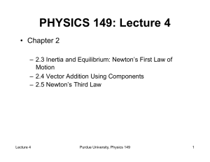Lecture 4 - Purdue Physics