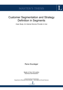 Customer Segmentation and Strategy Definition in Segments: Case
