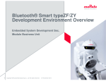 Bluetooth® Smart typeZF/ZY Development Environment Overview