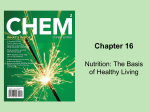 Chapter 16 lecture file (Nutrition: the basis of health living)