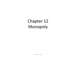 Chapter 12 Monopoly