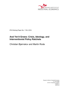 And Yet It Grows: Crisis, Ideology, and Interventionist Policy