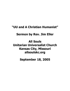 “UU and A Christian Humanist” Sermon by Rev. Jim Eller All Souls