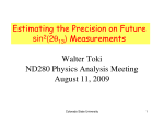 Estimating the Precision on Future sin2(2θ ) Measurements Walter