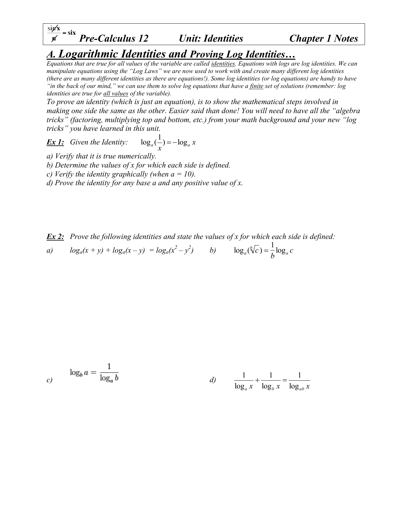A Logarithmic Identities And Proving Log Identities