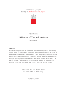 Utilization of Thermal Neutrons
