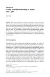 Cavity Induced Interfacing of Atoms and Light