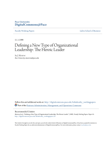 Defining a New Type of Organizational Leadership: The Heroic Leader