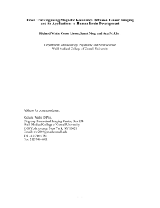 Fiber Tracking using Magnetic Resonance Diffusion Tensor Imaging