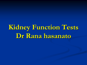 Kidney Function Tests Dr Rana hasanato