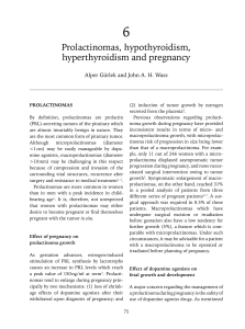 Prolactinomas, hypothyroidism, hyperthyroidism and