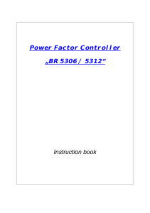 Power Factor Controller „BR 5306 / 5312“ Instruction book