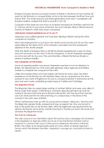 HISTORICAL FRAMEWORK: From Conquest to Hadrian`s Wall