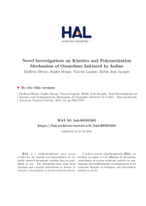 Novel Investigations on Kinetics and Polymerization