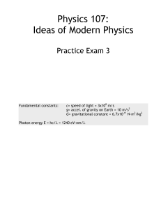 Physics 107: Ideas of Modern Physics