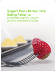 Sugar`s Place in Healthful Eating Patterns