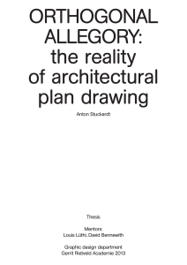 ORTHOGONAL ALLEGORY: the reality of architectural plan drawing