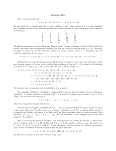 Summing cubes Here is an interesting fact: 13 + 23 + 33 + 43 + 53