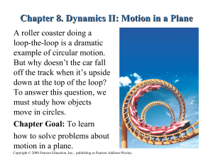 Chapter 8. Dynamics II: Motion in a Plane
