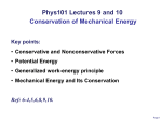 Phys101 Lectures 9 and 10 Conservation of Mechanical Energy