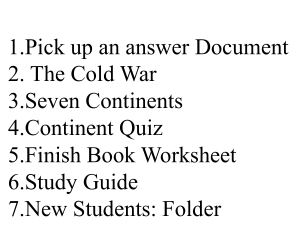 1. Pick up an answer Document 2. The Cold War 3