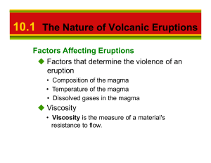 10.1 The Nature of Volcanic Eruptions 10.1 The Nature of