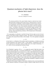 Quantum mechanics of light dispersion: does the photon have mass?