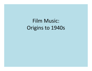 Film Music: Origins to 1940s