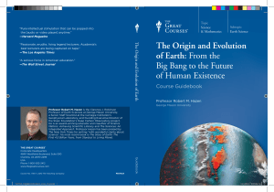 The Origin and Evolution of Earth: From the Big Bang to
