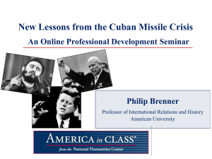 New Lessons from the Cuban Missile Crisis