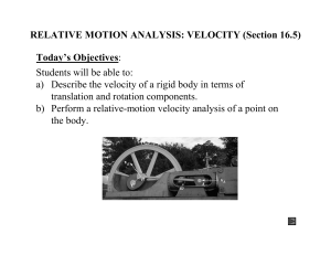 Today`s Objectives: Students will be able to: a) Describe the velocity